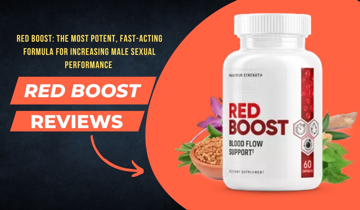 Red Boost Reviews 2023- Is This Blood Flow Support Legit or Scam?